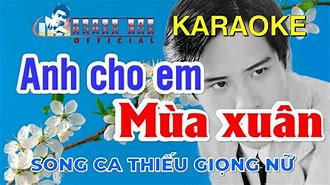 Anh Ở Nơi Nào Có Còn Mùa Xuân Không Anh Karaoke