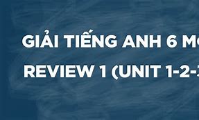 Tiếng Anh Lớp 6 Unit 1 Lesson 2